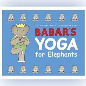 RARE Vintage Babar's Yoga for Elephants Hardcover Beloved Book Character HTF